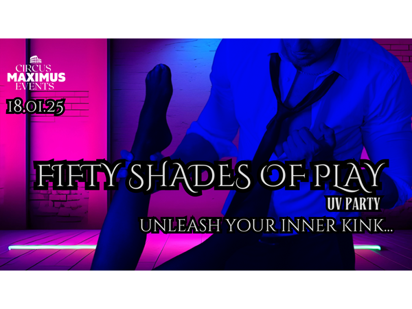 Fifty Shades of Play UV Party